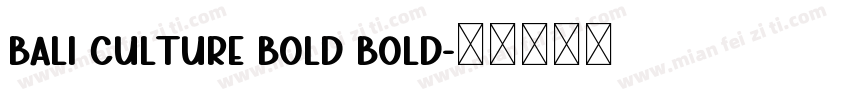 Bali Culture Bold Bold字体转换